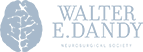 Walter E. Dandy Neurosurgical Society